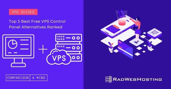 Top 5 Best Free VPS Control Panel Alternatives Ranked