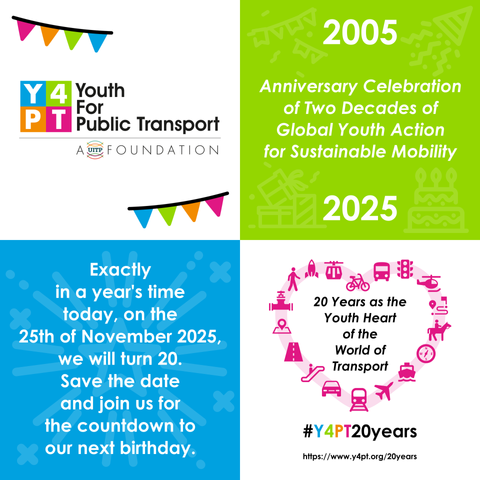 🥳 Exactly in a year's time today, on the 25th of November 2025, we Youth For Public Transport (Y4PT) will turn 20 🙌. Save the date 🗓️, join us for the 🪩 countdown ⏳ to our next birthday 🎂, and let's 🪅 celebrate together 20 fruitful years as the Youth Heart 🫶 of the World of Transport 🚦. ⚠️ Stay tuned for further information on the 🎁 anniversary commemoration 🎉 of two decades of 🌐 Global Youth Action for 🌱 Sustainable Mobility. 🔗 https://www.y4pt.org/20years #⃣ #Y4PT20years #Y4PT #Y4PTsummit #Y4PThackathon #UITP140years #UITP #UITPsummit #Hamburg #25november #November25 #20years #Anniversary #Birthday #Celebration #Countdown #SustainableMobility #SustainableTransport #Transport #Mobility #Transit #Logistics #Transportation #Sustainability #Youth #YouthAction 💙💚🧡❤️