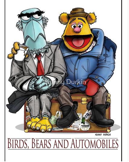 Sam Eagle and Fozzie Bear from the Muppets posing like the movie poster for Planes, Trains and Automobiles with the caption, “Birds, Bears and Automobiles”