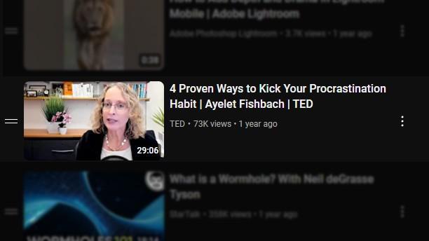 A screenshot of a YouTube Watch Later playlist. The highlighted video is called "4 Proven Ways to Kick Your Procrastination Habit"