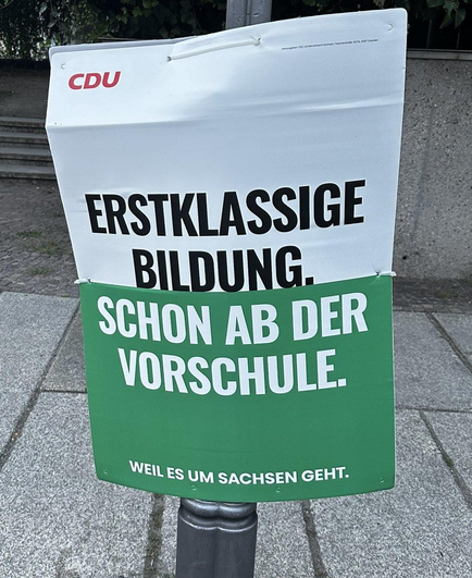 Wahlplakat der cdU Sachsen für die Landtagswahl 2024. Darauf zu lesen ist "ERSTKLASSIGE BILDUNG. SCHON AB DER VORSCHULE. WEIL ES UM SACHSEN GEHT."