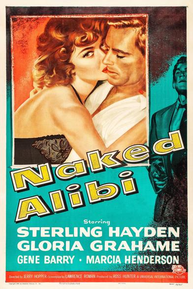 Four posters for the 1954 noir film “Naked Alibi” from The USA, Sweden, Belgium and Australia.