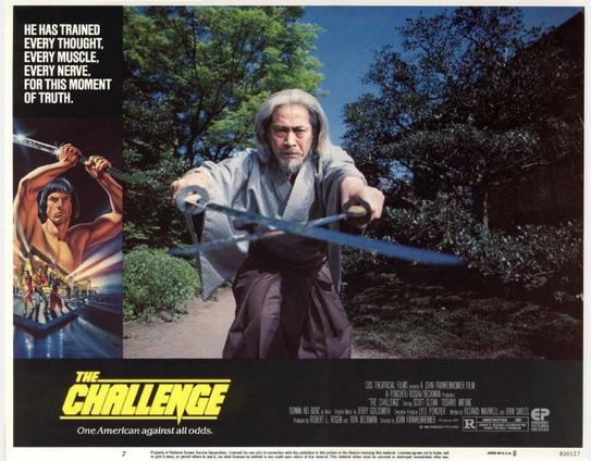A promotional poster for the movie "The Challenge," featuring a Toshiro Mifune as a samurai in traditional attire wielding two swords in a lush garden setting. The left side showcases a muscular, shirtless Scott Glenn holding a sword, with text about training and a tagline emphasizing the moment of truth