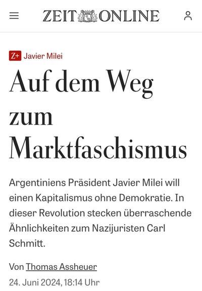 Medienbeitrag: "Auf dem Weg zum Marktfaschismus - Argentiniens Präsident will einen Kapitalismus ohne Demokratie."
