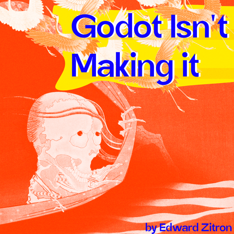 Japanese illustration of a skeleton looking up in a window ( a ghost) in duotone orange white. On top right, on yellow background, blue text "Godot isn't Making It". With illustrated orange cranes flying behind.