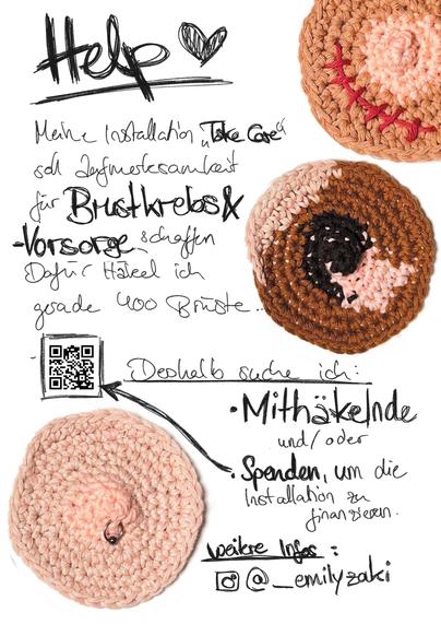 Hand written project description for “Take Care” and three crocheted boobs/nipples and the quest for help and supporters.
