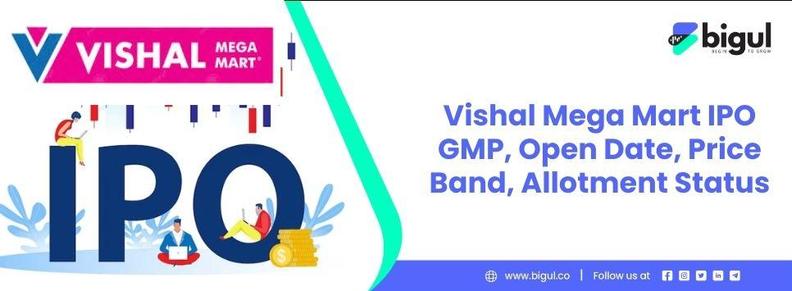 Vishal Mega Mart IPO open date