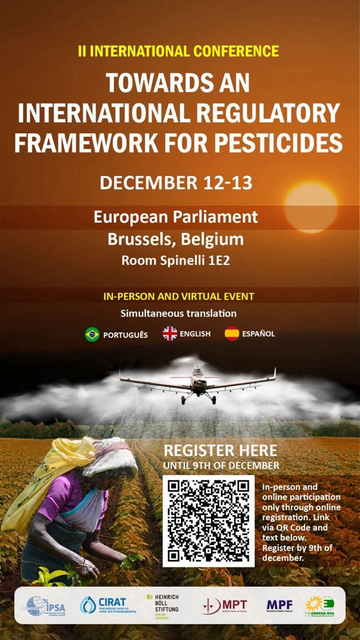 📅 12-13 Dec 2024 📍Brussels 🌐 II INTERNATIONAL CONFERENCE TOWARDS AN INTERNATIONAL REGULATORY FRAMEWORK FOR PESTICIDES ☠️ 👉http://cirat.org/destaques/ii-conferencia-internacional-rumo-um-marco-regulatorio-internacional-sobre-agrotoxicos 👉https://www.greens-efa.eu/en/article/event/towards-an-international-regulatory-framework-for-pesticides  🔴1:https://www.youtube.com/live/M7QOXWC1IpQ 🔴2:https://www.youtube.com/live/wgPFCpnHR_Q 🔴3:https://www.youtube.com/live/-A4cpmbqRNU  #StopAgrotoxics #AgrotoxicoMATA #AgrotoxicsKILL #PeasantAgroecologyNurturesLIFE