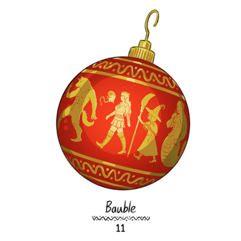 A small colour drawing of a bauble. It is red and has shining gold designs covering it. The centre has a procession of characters walking around the circumference of the bauble. We see Lusty, Swig, Lilya, Snakelord, and Badru the werewolf. The text reads "Bauble" and "11".