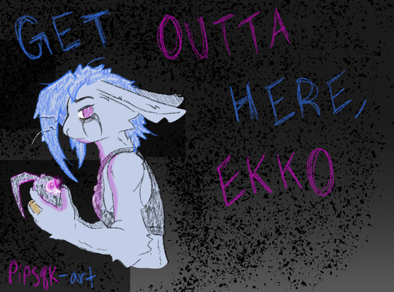 Image ID: A digital drawing of Jinx as an anthro rabbit in the scene after she chops her hair off. She is facing to the left with her ears pulled back, cheeks stained with tears, holding one of her grenades. Blue and pink words written in the sketchy Jinx font say "get outta here, Ekko." The background is dark and textured. End ID.