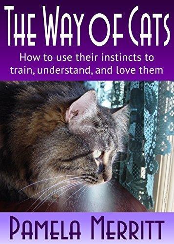 Book cover, with a purple background and white letters spelling out The Way of Cats by Pamela Merritt with the subheading "How to use their instincts to train, understand, and love them," and a Maine Coon brown tabby looking out of a window with green lace curtains.