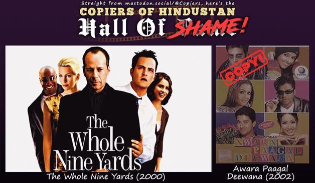 A Hall of Shame post with posters for The Whole Nine Yards, a 2000 American crime comedy, and for Awara Pagal Deewana – its Bollywood copy from 2002.