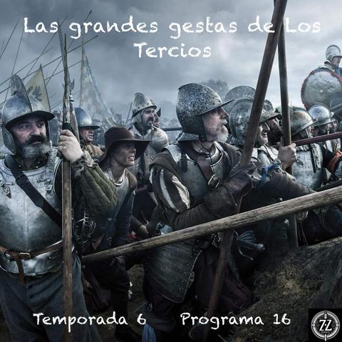 Las grandes gestas de Los Tercios
Una vez os hablé sobre cómo era la vida en los campamentos de los tercios https://luisbermejo.com/mitos-de-la-biblia-zz-podcast-05x34/. Hoy os voy a resumir cuáles fueron sus más señaladas gestas y acciones durante toda la existencia de la infantería española más famosa y temida de la historia.
https://www.ivoox.com/136603389
#gestas #hazañas #historia #infantería #tercios #podcast #ZZPodcast 