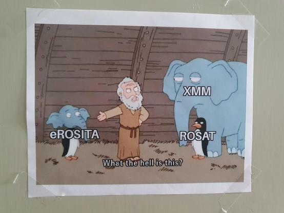 Cartoon of moses standing in front of an elephant (labelled XMM) and a penguin (labelled Rosat) pointing towards a baby penguin with an elephant head (labelled eRosita) and asking "what the hell is this?" 