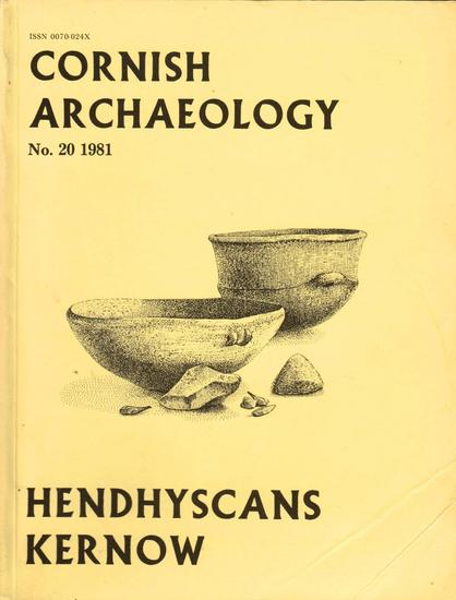 The front cover of Cornish Archaeology - Hendyscans Kernow 20 for 1981. Plain pale yellow with title in Englsih and Cornish or Kernewek and with an illustration by Roger Penhallurick of pots and sherds found at Carn Brea.
