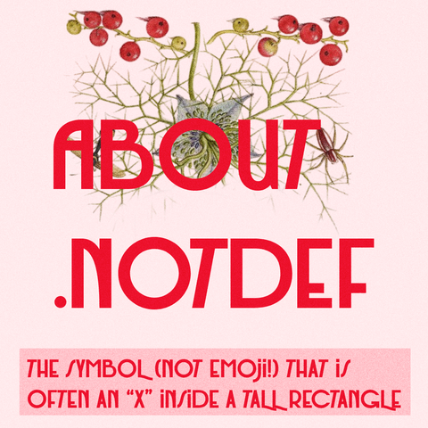 Red text on pink background with flower, red berries and spiders:
About .notdef: the symbol (not emoji!) that is often an “X” inside a tall rectangle