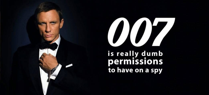 There is a picture of James Bond from the film, and the text on the right reads, “007 is really dumb permission to have for a spy.”