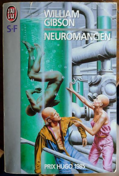 The cover from the 1992 french edition of Neuromancer, by William Gibson.