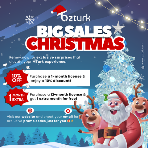 🎄 BIG SALES CHRISTMAS with Bzturk! 🎄
This holiday season, treat yourself to exclusive surprises that will elevate your MTurk experience!
🎁 Special Offers:
✨ 10% OFF: Purchase a 1-month license and enjoy a 10% discount!
✨ Bonus Month: Purchase a 12-month license and get 1 extra month for FREE!
Don’t miss out on these fantastic deals designed just for you! Visit our website now and check your email for exclusive promo codes tailored to your needs.
👉 Grab your license today and maximize your MTurk potential!
🛒 Shop Now: www.bzturk.com
💌 Follow us for more updates!
🔖 Hashtags: #Bzturk #ChristmasSale #MTurk #OnlineEarnings #FreelanceLife #HolidayOffers #PromoCode #WorkFromHome #ExtraIncome #Christmas2024