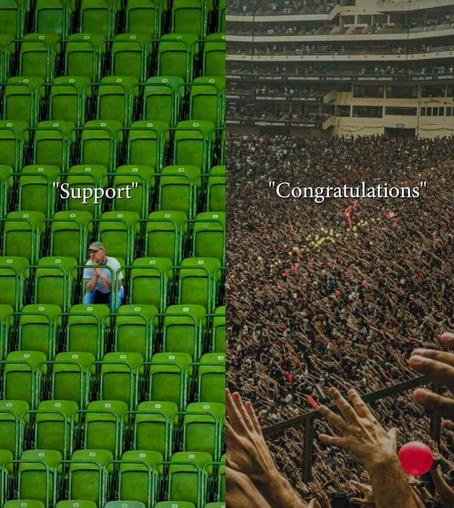 Split image: Left shows a lone person in green stadium seats labeled "Support." Right shows a large cheering crowd in a stadium, labeled "Congratulations.