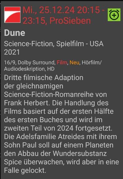 Dritte filmische Adaption der gleichnamigen Science-Fiction-Romanreihe von Frank Herbert. Die Handlung des Films basiert auf der ersten Hälfte des ersten Buches und wird im zweiten Teil von 2024 fortgesetzt. Die Adelsfamilie Atreides mit ihrem Sohn Paul soll auf einem Planeten den Abbau der Wundersubstanz Spice überwachen, wird aber in eine Falle gelockt.