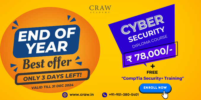End of Year Best Offer Only 3 Days Left! Valid till 31st December 2024. Cyber Security Diploma Course for ₹78,000/- plus free 'CompTIA Security+ Training'. Enroll now! Visit www.craw.in