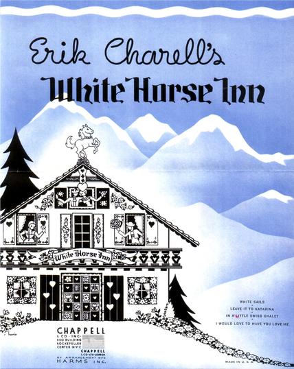 Sheet music cover from the New York production of “White Horse Inn”.