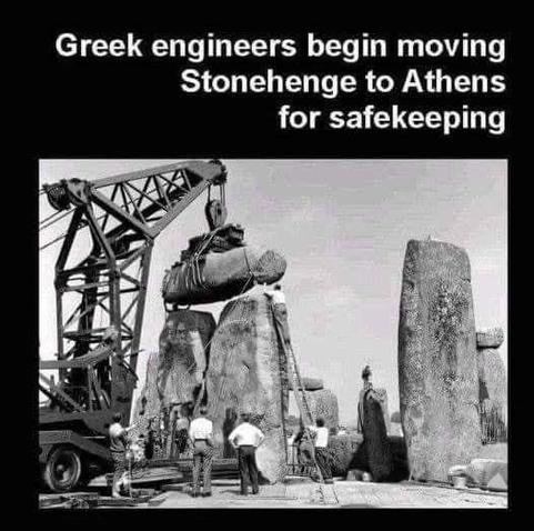 Black and white photo showing workmen and crane positioning stones at Stonehenge. Above are the words: "Greek engineers begin moving Stonehenge to Athens for safekeeping