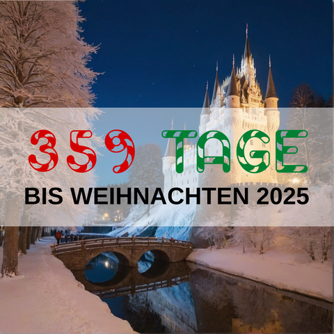 Image created using AI technology provided by Fooocus v2.5.5 (https://github.com/lllyasviel/Fooocus).
Front text: "359 Tage bis Weihnachten 2025"