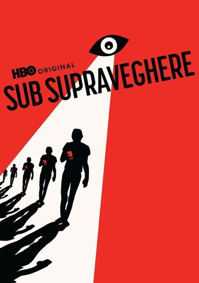 Documental "Surveilled: Bajo espionaje" #HBO