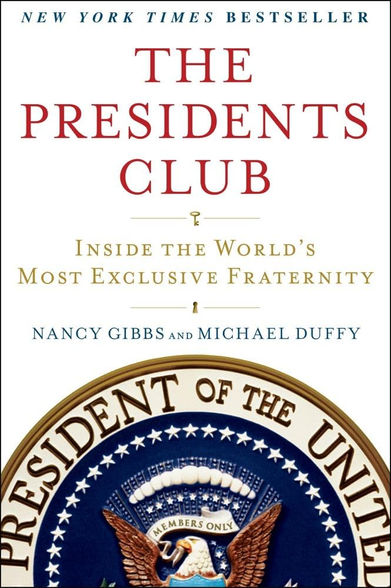 Cover image of the book "The Presidents Club: Inside the World's Most Exclusive Fraternity" by Nancy Gibbs and Michael Duffy.

It includes the bald eagle-crested presidential insignia. 