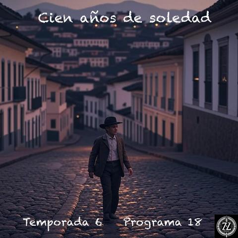 Cien años de soledad
Recientemente una conocida plataforma de streaming ha estrenado una serie que se basa en “Cien años de soledad” de Gabriel García Márquez. Es por ello que me ha dado por releer la novela y hacer este comentario al respecto sobre la misma, antes de ver la serie. 
https://www.ivoox.com/137062821
#análisis #garcía márquez #literatura #podcast #ZZPodcast 