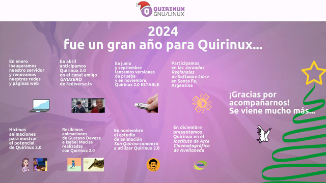 ✨ 2024 fue un gran año para #Quirinux ✨
🚀 Inauguramos servidor y renovamos redes.
🎥 En abril, anticipamos #Quirinux2.0 en GNUXERO (fediverse.tv).
📆 Lanzamos versiones de prueba y la versión estable en noviembre.
🎨 Participamos en las Jornadas Regionales de Software Libre y recibimos animaciones de Gustavo Deveze e Isabel Macías.
🎞️ ¡San Quirino ya usa #Quirinux2.0!
💚 Gracias por acompañarnos. ¡2025 será increíble!