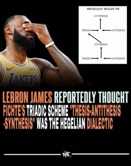 a picture of sad lebron james captioned "lebron james reportedly thought fichte's triadic scheme "thesis-antithesis-synthesis" was the hegelian dialectic