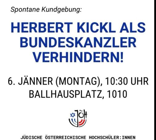 Instagram-Post von JÖH: Herbert Kickl als Bundeskanzler Kickl verhindern.


6. Jänner, 10:30 Ballhausplatz

Jüdische Österreichische Hochschüler:innen