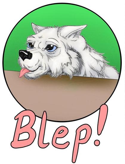 cartoon image: saccharine sweet white wolf with wide blue eyes and dilated pupils rests her chin on a table and sticks out her tongue in a little blep.  The image is inside a circle and large handwritten carnation pink letters with a black outline spell out "Blep!"