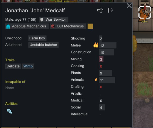 **TL;DR:** *RimWorld* character profile for Jonathan 'John' Medcalf, a War Servitor with high melee and animal skills, but low crafting and cooking.

**Description:** The character screen shows Jonathan 'John' Medcalf, a 77-year-old male from the *Adeptus Mechanicus* and *Cult Mechanicus* factions. His backstory is "Farm boy" (childhood) and "Unstable butcher" (adulthood). He has two traits: "Delicate" and "Wimp." His skills include **12 in Melee** (with a burning passion), **11 in Animals**, and **10 in Construction**, but **0 in Crafting and Cooking.** His abilities are related to gene manipulation. The profile also states he is not incapable of any tasks.