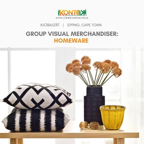 Group Visual Merchandiser: Homeware JB4966 at Kontak Recruitment in Cape Town 
