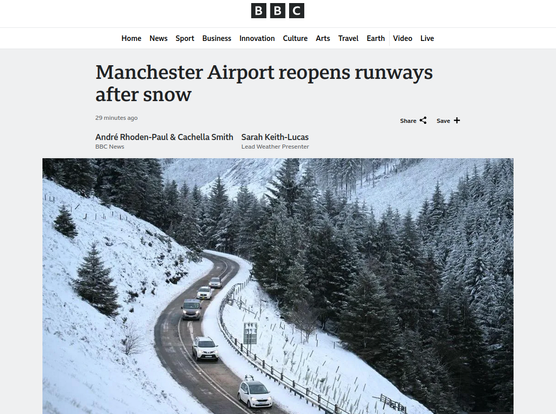 Photo from an elevated position of a snowy mountain pass with several cars traveling on it. Headline reads "Manchester Airport reopens runways after snow". The photo was clearly not taken in Manchester, it doesn't show an airport runway, and whether the road can be considered a runway is doubtful...