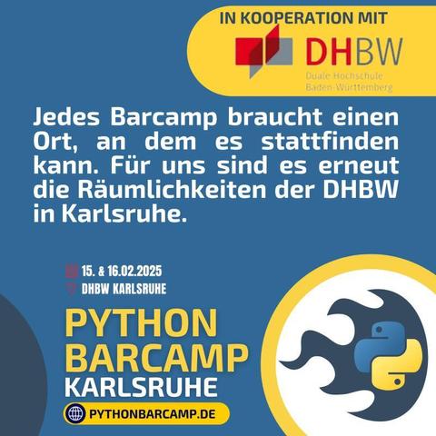 Flyer

Python Barcamp Karlsruhe (in Kooperation mit DHBW Karlsruhe)
Datum: 15. und 16.02.2025
Ort: Duale Hochschule Baden-Württemberg Karlsruhe
Infos und Tickets: pythonbarcamp.de

Jedes Barcamp braucht einen Ort, an dem es stattfinden kann. Für uns sind es erneut die Räumlichkeiten der DHBW in Karlsruhe.