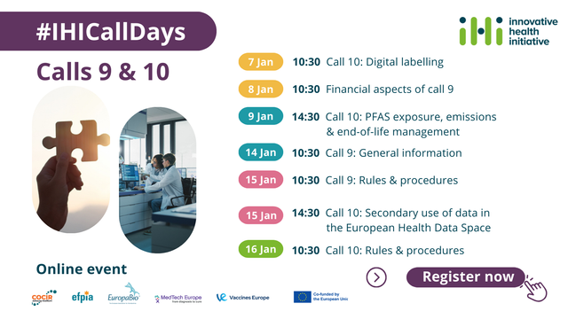 #IHICallDays Calls 9 & 10
7 Jan – 10:30 Call 10: Digital Labelling
8 Jan – 10:30: Financial aspects of call 9
9 Jan – 14:30: Call 10: PFAS exposure, emissions and end-of-life management
14 Jan – 10:30: Call 9: General information
15 Jan – 10:30: Call 9: Rules and procedures
15 Jan – 14:30: Call 10: Secondary use of data in the European Health Data Space
16 Jan – 10:30: Call 10: Rules & procedures
Online event
Register now

