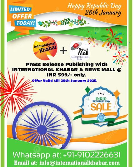 Limited Time Republic Day Sale Offer ends by 26th January 2025.

Press Release Publishing with International Khabar (www.internationalkhabar.com) & News Mall (www.newsmall.blog) @ INR 599/- only. 

Hurry up before the offer ends. 

#republicday2025 #LimitedTimeOffer
#pressrelease
#internationalkhabar #newsmall #articlepublishing #26january #republcday #indianrepublicday #indianrepublic #india #indianrepublicday2025