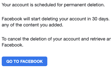 Facebook account deletion confirmation.