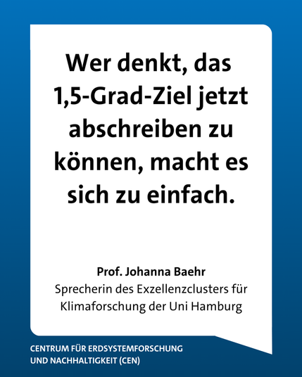 Prof. Johanna Baehr, Sprecherin des Exzellenzclusters für Klimaforschung der Uni Hamburg: "Wer denkt, das 1,5-Grad-Ziel jetzt abschreiben zu können, macht es sich zu einfach."