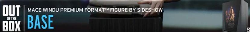 Bannière pour le unboxing de la figurine de Mace Windu en premium edition. À gauche le texte : Out of the box | Mace Windu Premium Format Figure by Sideshow BASE
À droite la boîte de la figurine.