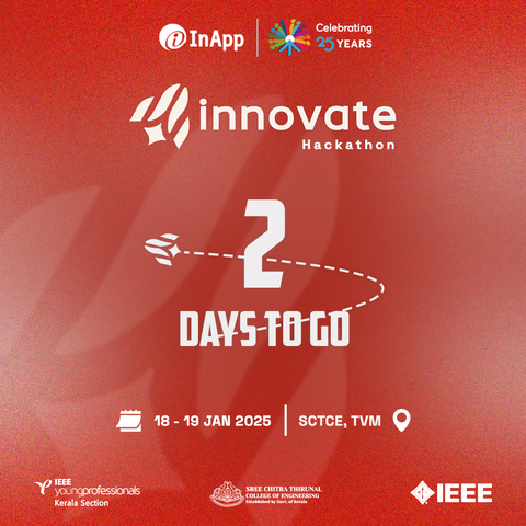2 Days to Go for Innovate Hackathon!
Get ready to innovate, collaborate, and create at the Innovate Hackathon, organized by InApp in collaboration with IEEE Kerala Young Professionals!
Date: January 18-19, 2025
Venue: Sree Chitra Thirunal College of Engineering, Trivandrum
A platform to showcase your creativity, tackle real-world challenges, and win exciting prizes!
Stay tuned and gear up for an unforgettable journey of innovation!
#InApp #InnovateHackathon #TechForGood #Innovate2025 #InAppHackathon