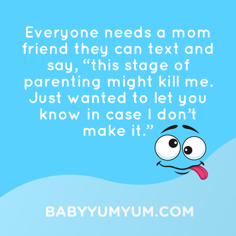 #MomFriendGoals #ParentingStruggles #YouAreNotAlone #SupportiveMoms #MumLifeTruths #ParentingHumour #YouGotThisMum #EverydayMumMoments #QuoteOfTheDay #InternetQuotes