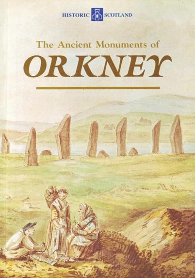 The front cover of The Ancient Monuments of Orkney by Anna and Graham Ritchie, with title in brown against a detail from John Frederick Miller's 1775 painting "The view of the Circle of Loda at a Distance", which shows part of the Ring of Brodgar Stone Circle.