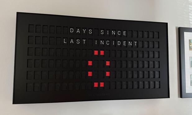 Vestaboard flip display showing the message, "DAYS SINCE LAST INCIDENT: 0"