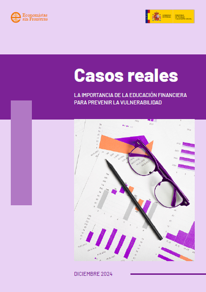 Portada de un documento titulado "Casos reales: La importancia de la educación financiera para prevenir la vulnerabilidad".  Muestra gráficos de barras y otros datos financieros en morado y naranja sobre un papel, junto a un lápiz y unas gafas moradas.  Abajo, se lee "Diciembre 2024".  En la parte superior, se encuentra el logo de "Economistas sin Fronteras".